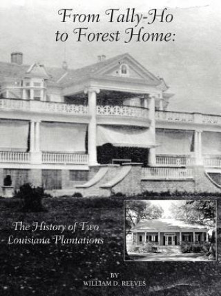 Книга From Tally-Ho to Forest Home William D Reeves