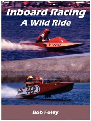Kniha Inboard Racing Bob Foley