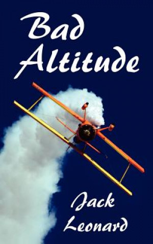 Buch Bad Altitude Jack Leonard
