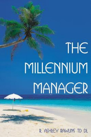 Könyv Millennium Manager R Ashley Rawlins