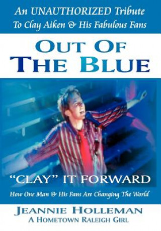 Książka Out of the Blue ~ Clay It Forward Jeannie Holleman