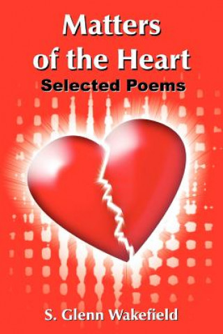 Книга Matters of the Heart S Glenn Wakefield