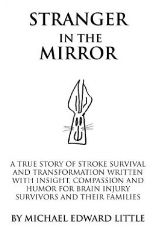 Könyv Stranger In The Mirror Michael Edward Little