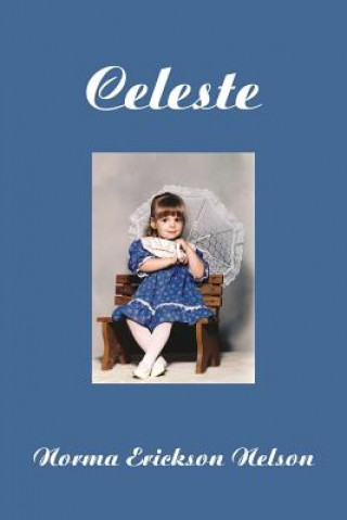 Livre Celeste Norma Erickson Nelson