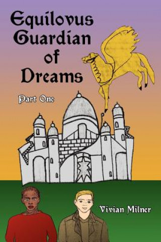 Kniha Equilovus Guardian of Dreams Vivian Milner