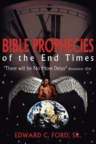 Kniha Bible Prophecies of the End Times Edward C Ford Sr