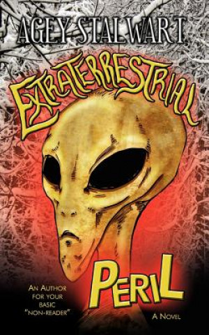 Livre Extraterrestrial Peril Agey Stalwart