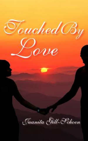 Carte Touched By Love Juanita Gill-Schoen