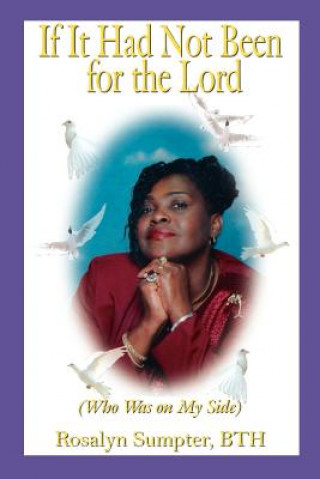 Carte If It Had Not Been for the Lord Rosalyn Sumpter Bth