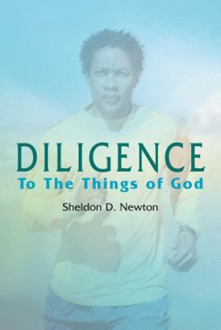 Buch Diligence Sheldon D. Newton