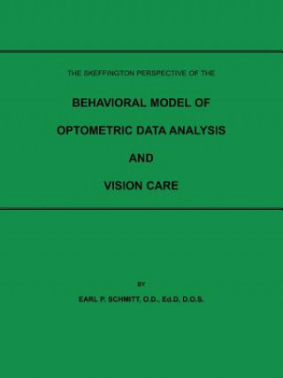 Książka Skeffington Perspective of the Behavioral Model of Optometric Data Analysis and Vision Care O D Ed D Schmitt