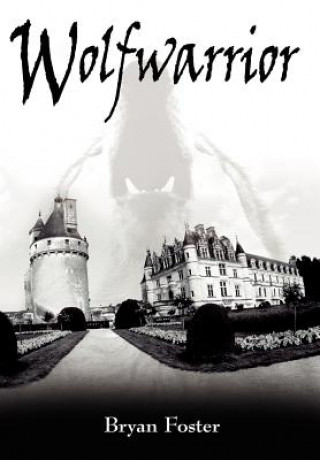 Book Wolfwarrior Bryan Foster
