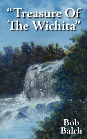 Carte "Treasure Of The Wichita" Bob Balch