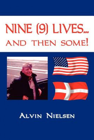 Kniha NINE (9) LIVES... and Then Some! Alvin Nielsen