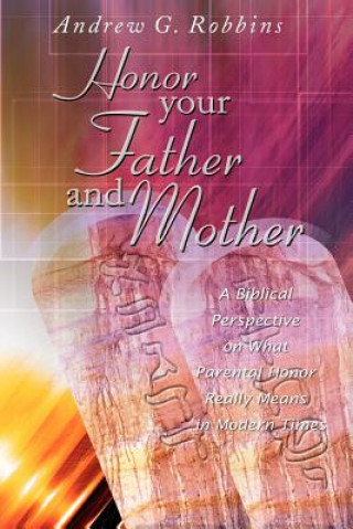 Libro Honor Your Father and Mother Andrew G Robbins