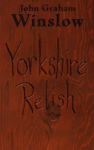 Książka Yorkshire Relish John Graham Winslow