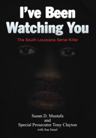 Livre I've Been Watching You Tony Clayton