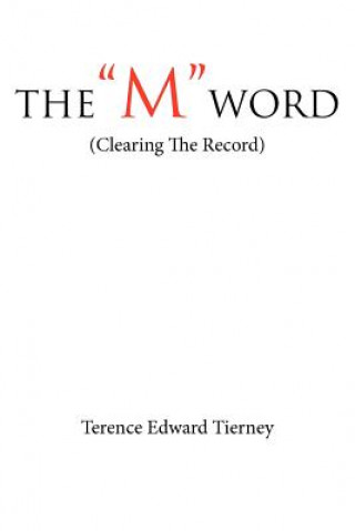 Kniha "M" Word Terence Edward Tierney