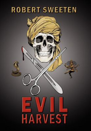 Livre Evil Harvest Robert Sweeten