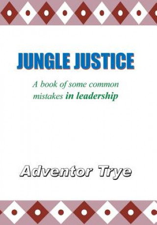 Книга Jungle Justice Adventor Trye