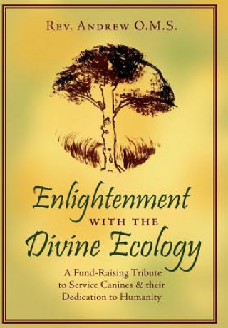 Książka Enlightenment with the Divine Ecology Rev. Andrew O.M.S.