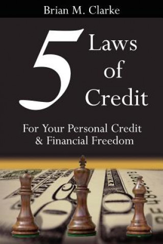 Kniha 5 Laws of Credit Brian M Clarke