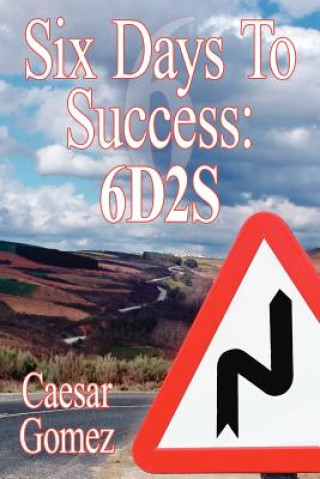 Kniha Six Days To Success Caesar Gomez