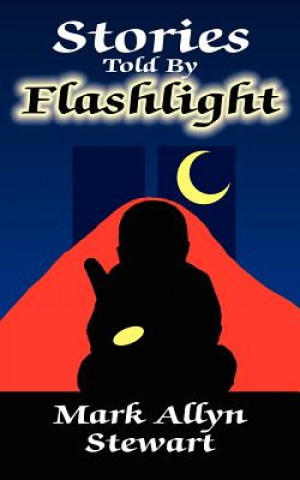 Libro Stories Told By Flashlight Mark Allyn Stewart