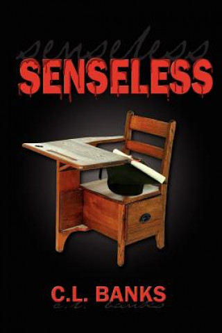 Книга Senseless C L Banks