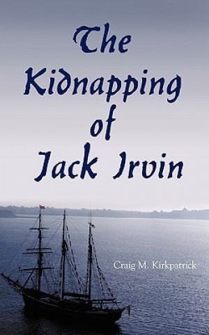 Книга Kidnapping of Jack Irvin Craig M Kirkpatrick