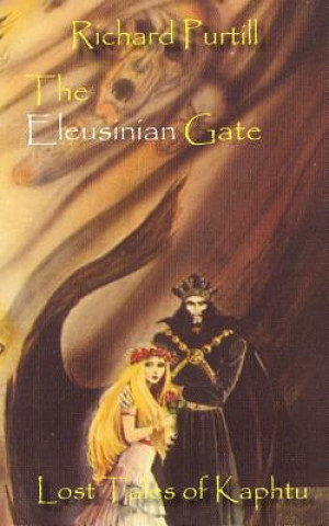 Книга Eleusinian Gate Richard Purtill
