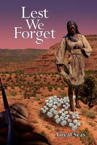Book Lest We Forget Aireal Seas