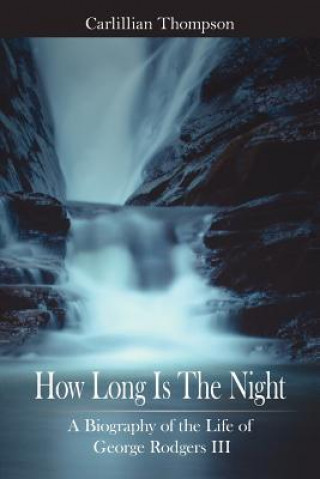 Carte How Long Is The Night Carlillian Thompson