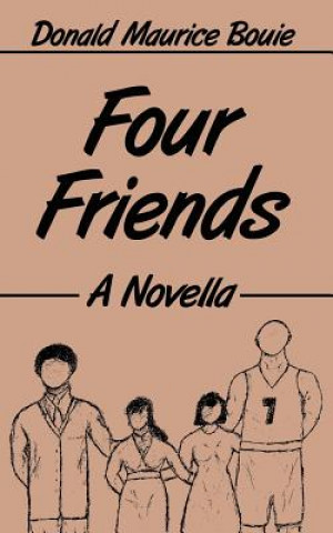Könyv Four Friends Donald Maurice Bouie