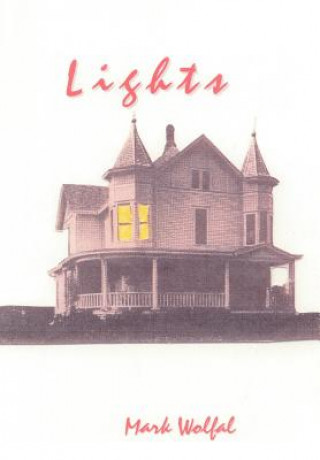 Buch Lights Mark Wolfal
