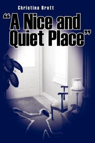 Kniha Nice and Quiet Place Christina Brett
