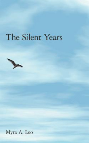 Buch Silent Years Myra A. Leo