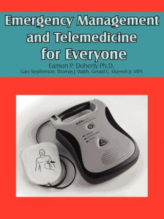 Buch Emergency Management and Telemedicine for Everyone Gary Stephenson