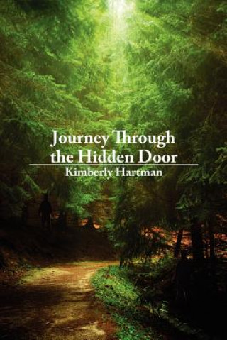 Kniha Journey Through the Hidden Door Kimberly Hartman