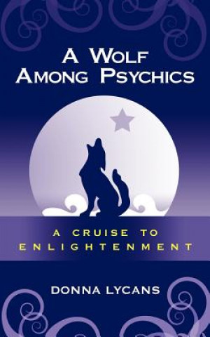 Livre Wolf Among Psychics Donna Lycans