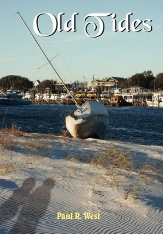 Buch Old Tides Paul R West