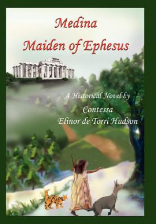 Książka Medina Maiden of Ephesus Contessa Elinor De Torri Hudson