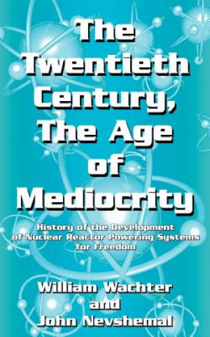 Libro Twentieth Century, The Age of Mediocrity John Nevshemal