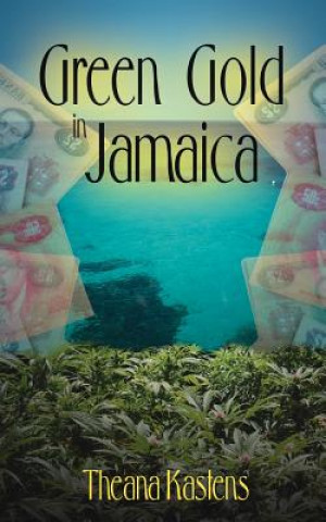 Carte Green Gold in Jamaica Theana Kastens
