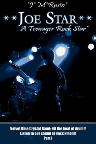 Libro **Joe Star** A Teenager Rock Star* J M Rusin