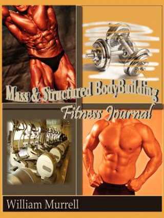 Kniha Mass and Structure Bodybuilding William Murrell