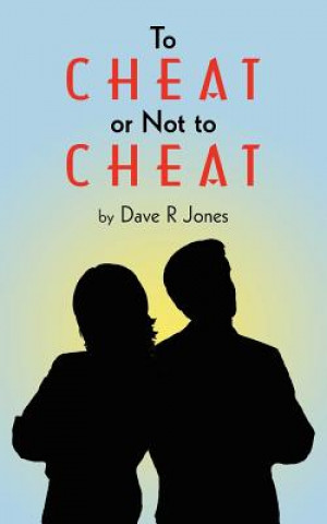 Carte To Cheat or Not to Cheat Dave R Jones