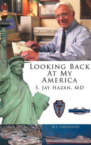 Book Looking Back At My America S Jay Hazan MD