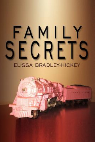 Książka Family Secrets Elissa Bradley Hickey