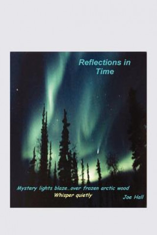 Boek Reflections in Time Joe Hall
